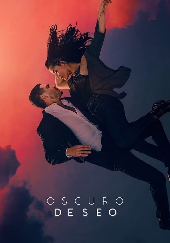 Oscuro deseo Ver la serie online completas en español